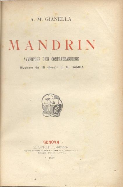 MANDRIN. Avventure d'un contrabbandiere illustrate da 18 disegni di G. …