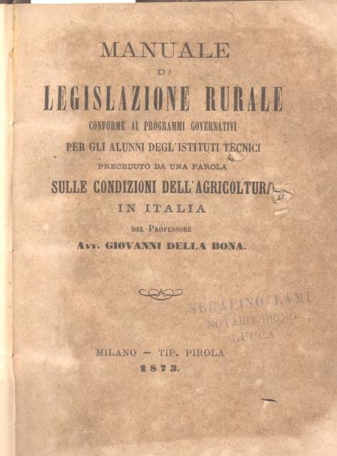 MANUALE DI LEGISLAZIONE RURALE. Conforme ai programmi governativi, per gli …