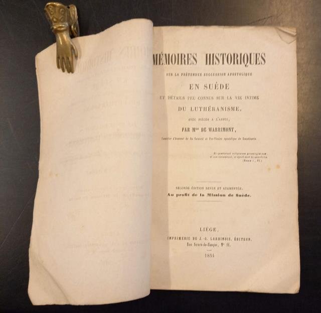 MÉMOIRES HISTORIQUES SUR LA PRÉTENDUE SUCCESSION APOSTOLIQUE EN SUÈDE. Et …