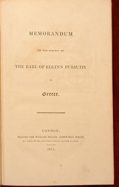 MEMORANDUM OF THE SUBJECT OF THE EARL OF ELGIN'S PURSUITS …