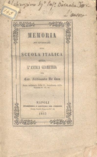 MEMORIA PER RIVENDICARE ALLA SCUOLA ITALICA TUTTA L'ANTICA GEOMETRIA. Cioè …