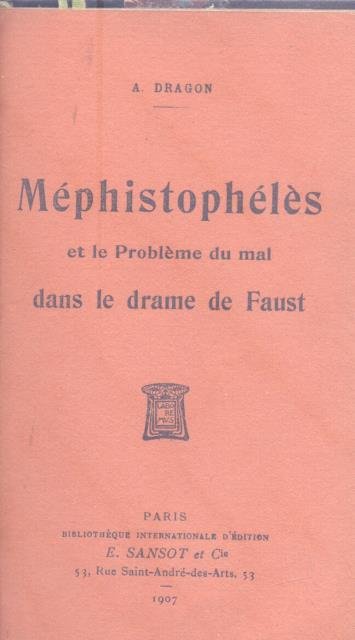 MEPHISTOPHÉLÈS ET LE PROBLÈME DU MAL DANS LE DRAME DE FAUST.