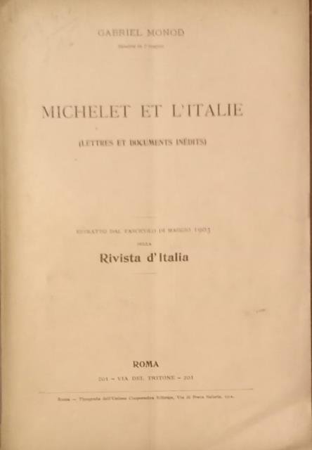 MICHELET ET L'ITALIE. Lettres et documents inédits.