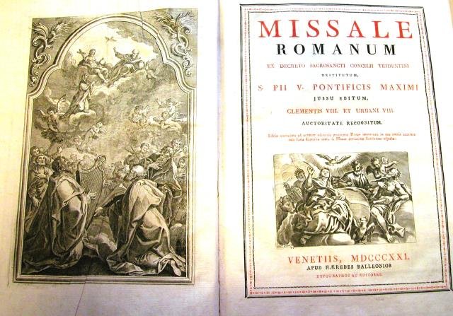 MISSALE ROMANUM. Ex Decreto Sacrosancti Concilii Tridentini restitutum, SS.Pii V. Pontificis Maximi jussu editum, Clementis VIII. et Urbani VIII. auctoritate recognitum.