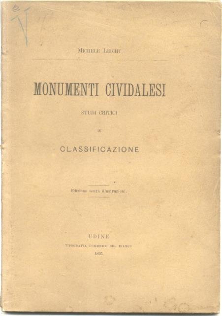 MONUMENTI CIVIDALESI. Studi critici di classificazione. Edizione senza illustrazioni. | Immagine principale