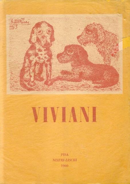 MOSTRA DI GIUSEPPE VIVIANI. Incisioni, Disegni, Pitture. Pisa, Museo Nazionale …
