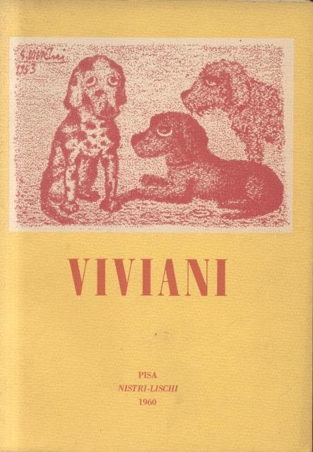 MOSTRA DI GIUSEPPE VIVIANI. Incisioni, disegni, stampe. Catalogo della Mostra. …