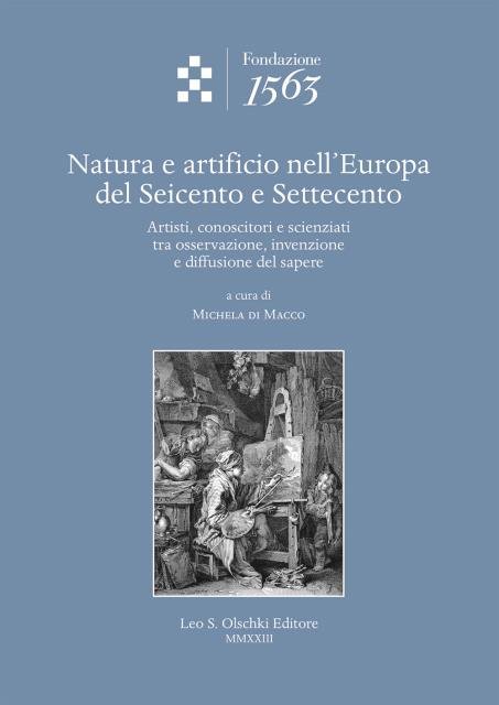 NATURA E ARTIFICIO NELL'EUROPA DEL SEICENTO E SETTECENTO.