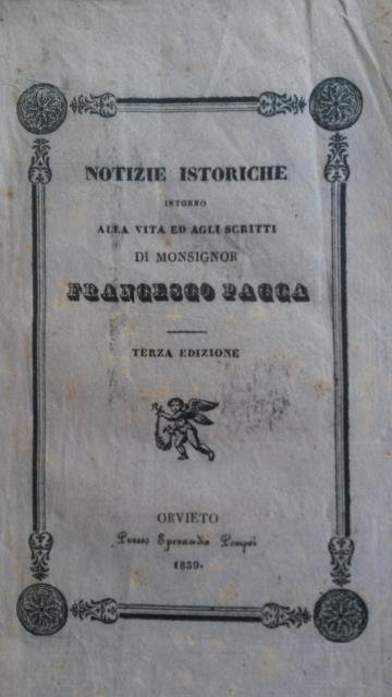 NOTIZIE ISTORICHE INTORNO ALLA VITA ED AGLI SCRITTI DI MONSIGNOR …
