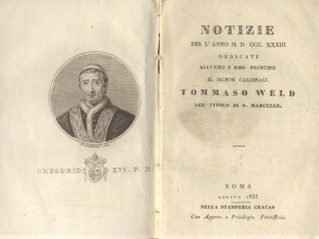 NOTIZIE PER L'ANNO 1833. Dedicate all'E.mo e R.mo Principe il …