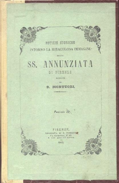 NOTIZIE STORICHE INTORNO ALLA MIRACOLOSA IMMAGINE DELLA SS.ANNUNZIATA DI FIRENZE. … | Immagine principale
