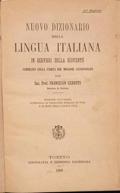 NUOVO DIZIONARIO DELLA LINGUA ITALIANA. In servigio della gioventù. Compilato sulla scorta dei migliori lessicografi.