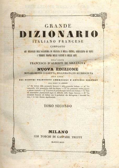 NUOVO DIZIONARIO FRANCESE-ITALIANO E ITALIANO-FRANCESE. Composto sui dizionarj dell'Accademia di …