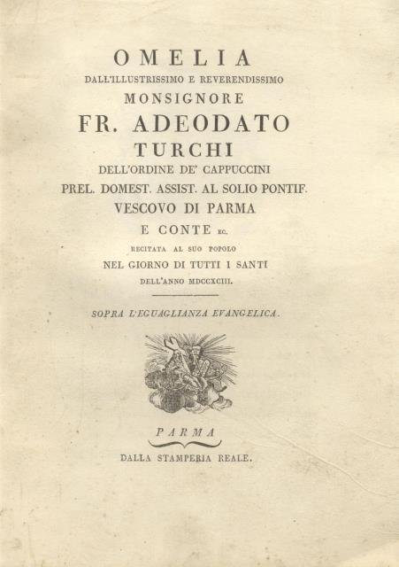 Omelia dell'illustrissimo e reverendissimo Monsignore Fr. Adeodato Turchi, Vescovo di …