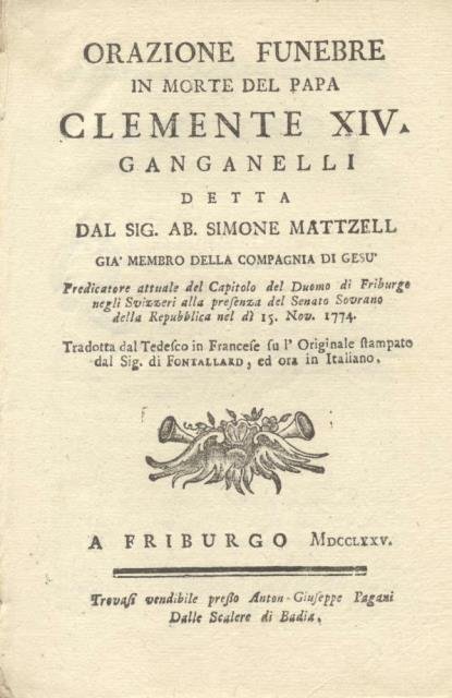 ORAZIONE FUNEBRE IN MORTE DEL PAPA CLEMENTE XIV GANGANELLI. Detta …