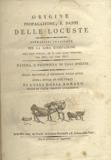 ORIGINE, PROPAGAZIONE, E DANNI DELLE LOCUSTE. Operazioni praticate per la …