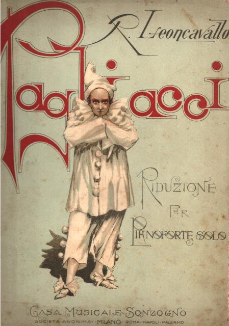 PAGLIACCI (1892). Dramma in due atti. Riduzione per Pianoforte solo …