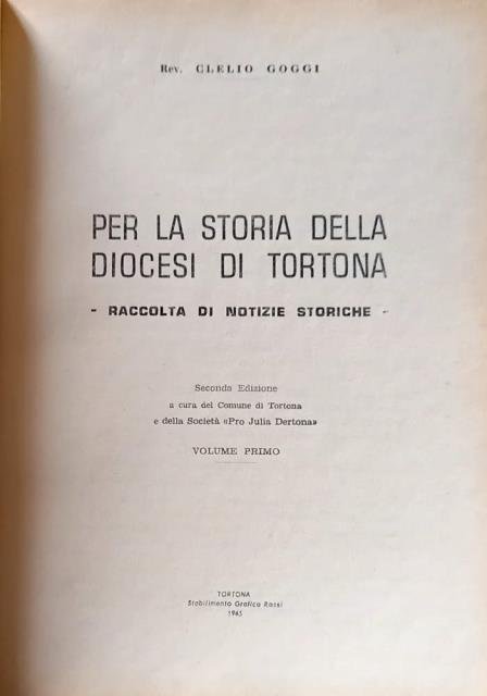 PER LA STORIA DELLA DIOCESI DI TORTONA. Raccolta di notizie …
