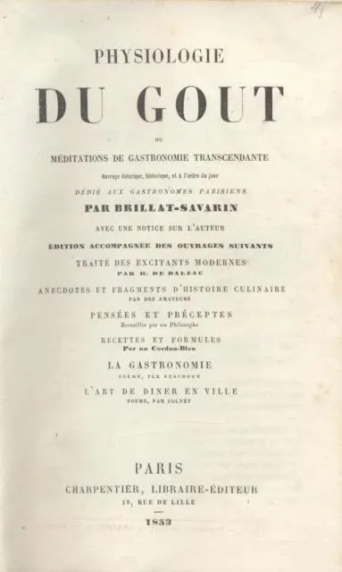 PHYSIOLOGIE DU GOUT. Ou Meditations de gastronomie transcendante. Ouvrage theorique, …