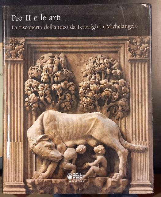 PIO II E LE ARTI. La riscoperta dell'antico da Federighi …