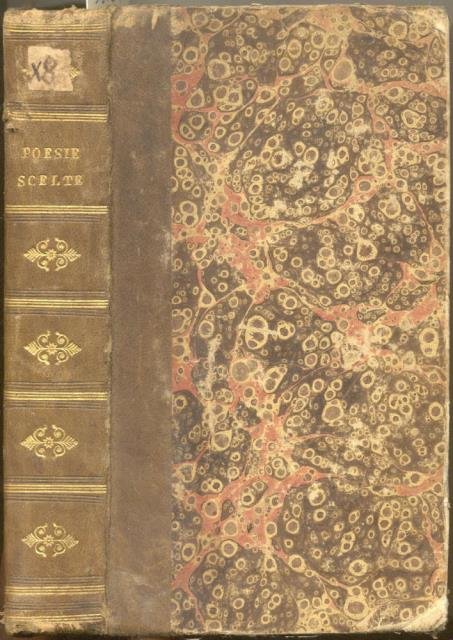 POESIE DI ECCELLENTI AUTORI TOSCANI. Ora per la prima volta …