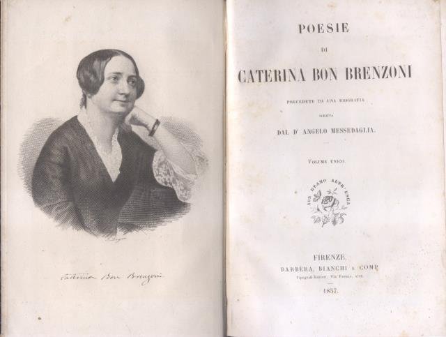 POESIE. Precedute da una biografia scritta da Angelo Messedaglia.