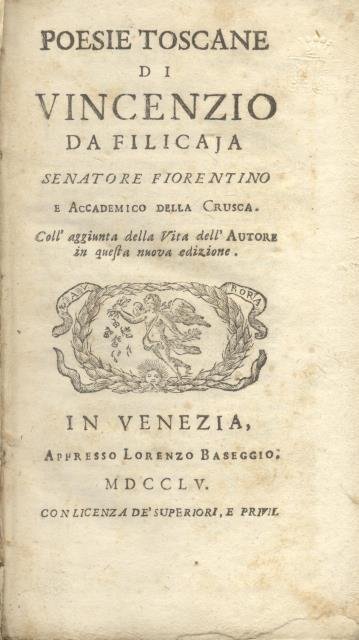 POESIE TOSCANE DI VINCENZO DA FILICAJA. Coll'aggiunta della Vita dell'Autore …