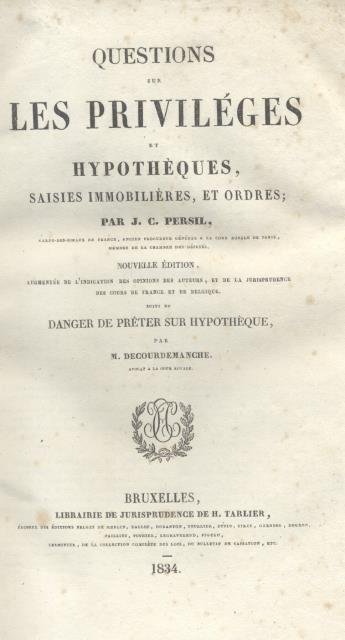 QUESTIONS SUR LES PRIVILÉGES ET HYPOTHÈQUES, SAISIES IMMOBILIÈRES, ET ORDRES. …