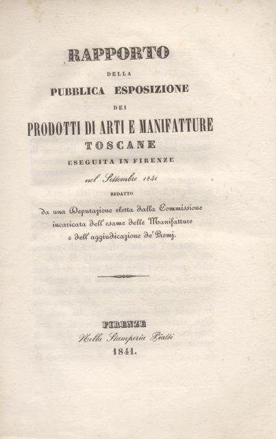 Rapporto della Pubblica Esposizione dei Prodotti di Arti e Manifatture …