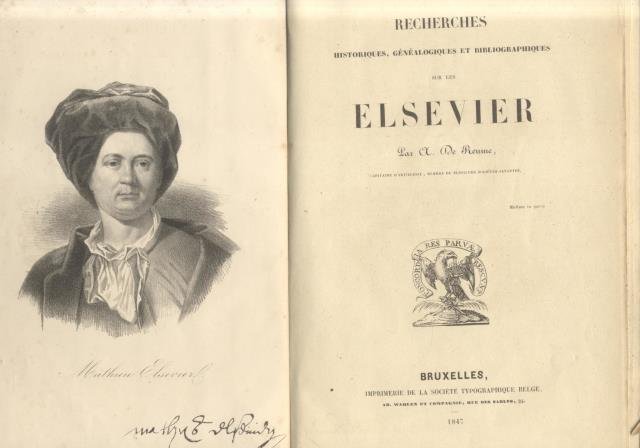 RECHERCHES HISTORIQUES, GÉNÉALOGIQUES ET BIBLIOGRAPHIQUES SUR LES ELSEVIER.