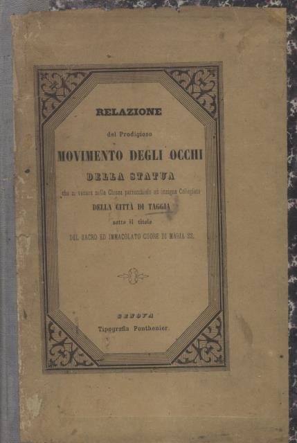 RELAZIONE DEL PRODIGIOSO MOVIMENTO DEGLI OCCHI DELLA STATUA CHE SI …