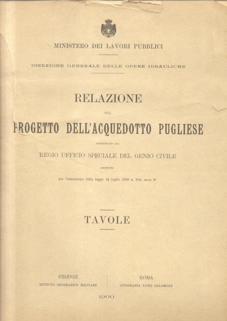 RELAZIONE SUL PROGETTO DELL'ACQUEDOTTO PUGLIESE. Presentato dal Regio Ufficio speciale … | Immagine principale