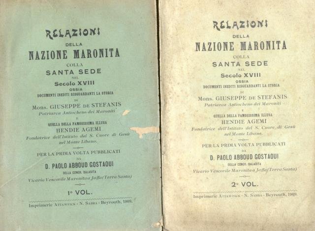 RELAZIONI DELLA NAZIONE MARONITA COLLA SANTA SEDE NEL SECOLO XVIII. …