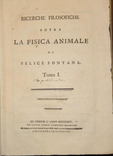 RICERCHE FILOSOFICHE SOPRA LA FISICA ANIMALE. Tomo I [unico pubblicato].