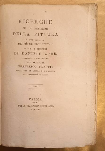 RICERCHE SU LE BELLEZZE DELLA PITTURA. E sul merito de' …