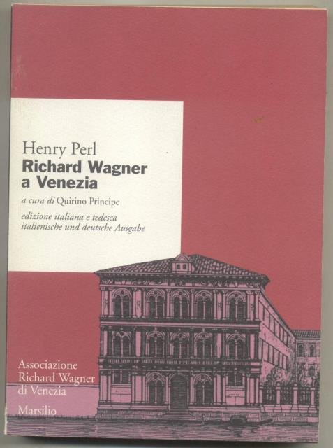 RICHARD WAGNER A VENEZIA. Tessere di mosaico dai suoi ultimi …