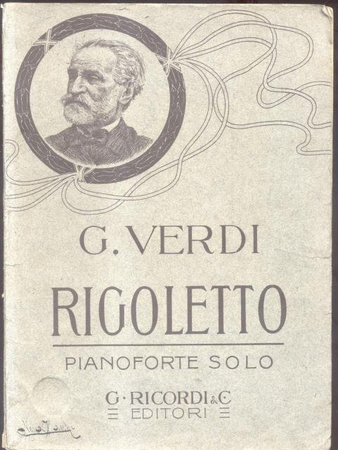 RIGOLETTO (1851). Melodramma in tre atti di F.M.Piave. Opera completa …