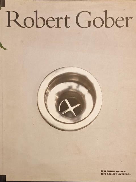 ROBERT GOBER. Serpentine Gallery - Tate Gallery, Liverpool.