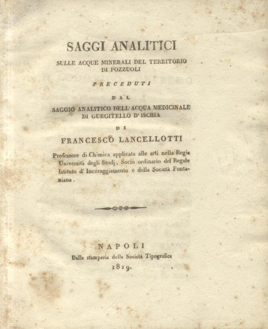 SAGGI ANALITICI SULLE ACQUE MINERALI DEL TERRITORIO DI POZZUOLI. Preceduti …