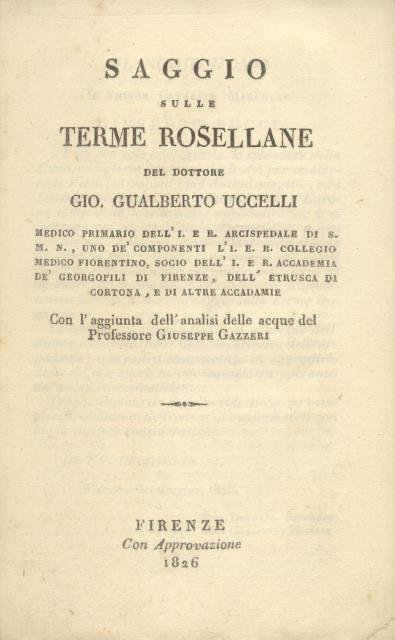SAGGIO SULLE TERME ROSELLANE. Con l'aggiunta dell'analisi delle acque del …