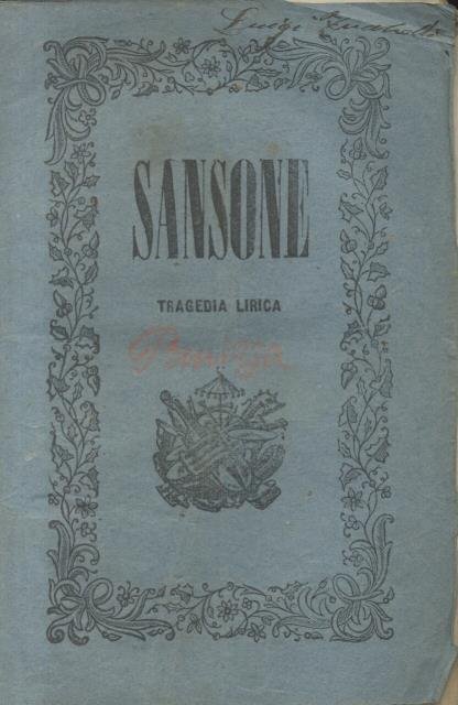 SANSONE (1855). Tragedia lirica in tre atti di Vittorio Merighi …