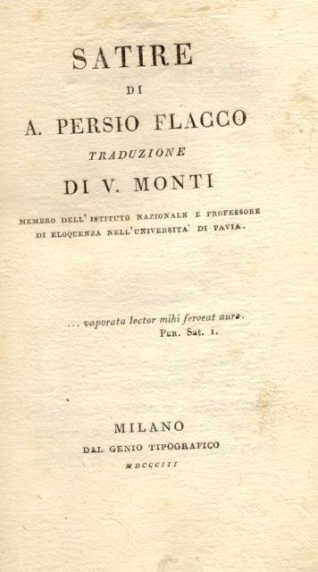 SATIRE DI A.PERSIO FLACCO. Traduzione di Vincenzo Monti.