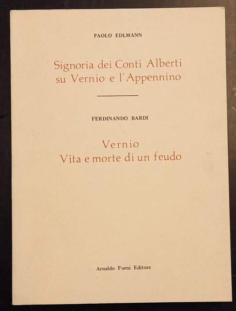 SIGNORIA DEI CONTI ALBERTI SU VERNIO E L'APPENNINO / VERNIO, …