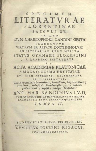Specimen literaturæ Florentinæ saeculi XV. In quo dum Christophori Landini …
