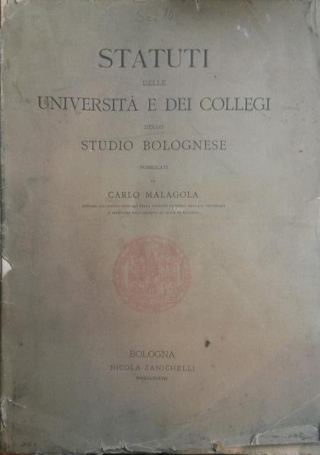 STATUTI DELLE UNIVERSITA' E DEI COLLEGI DELLO STUDIO BOLOGNESE.