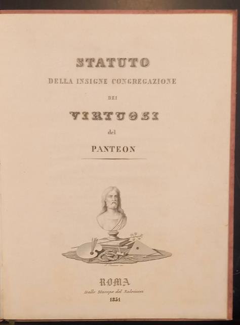 STATUTO DELLA INSIGNE CONGREGAZIONE DEI VIRTUOSI DEL PANTEON.