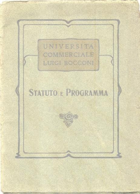 STATUTO E PROGRAMMA DELL'UNIVERSITA' COMMERCIALE "LUIGI BOCCONI". In occasione della … | Immagine principale
