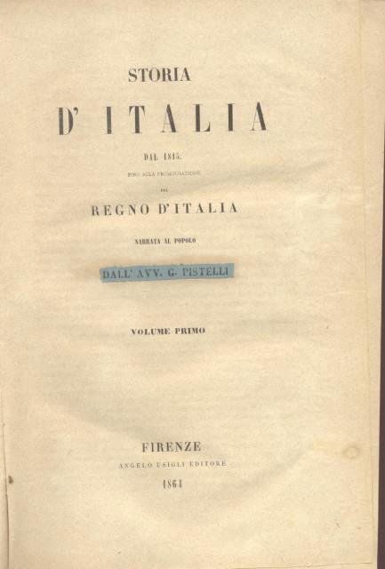 STORIA D'ITALIA NARRATA AL POPOLO. Dal 1815 fino alla promulgazione …