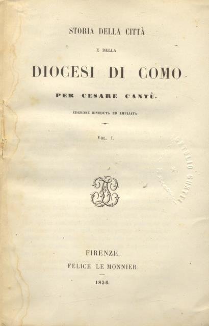 STORIA DELLA CITTA' E DELLA DIOCESI DI COMO. Edizione riveduta …