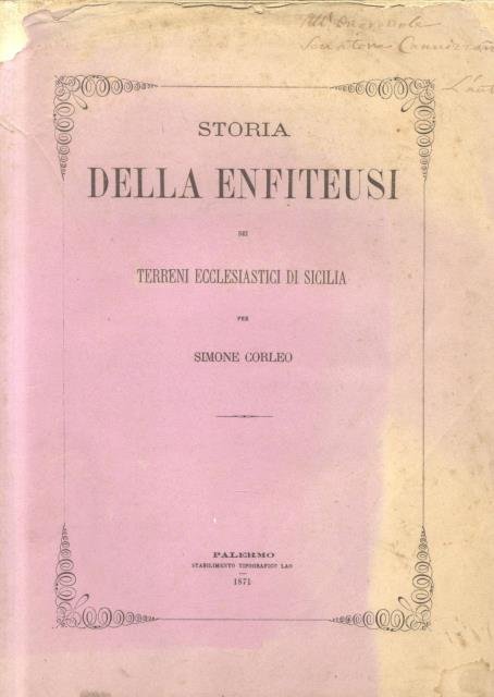 STORIA DELLA ENFITEUSI DEI TERRENI ECCLESIASTICI IN SICILIA.